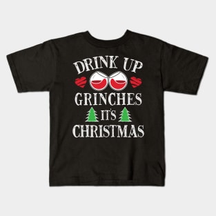 'Drink Up Grinches' Funny Christmas Xmas Drinking Kids T-Shirt